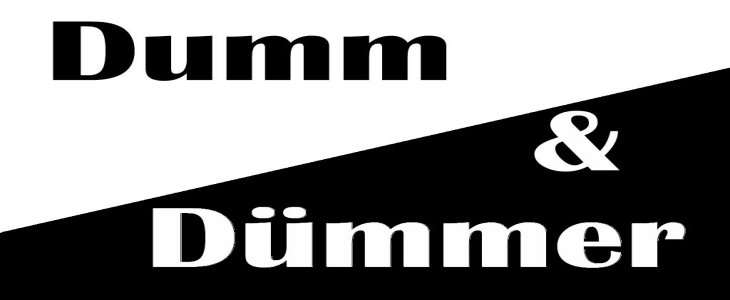 Dumm & Dümmer