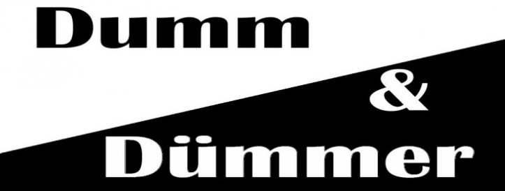 Dumm & Dümmer
